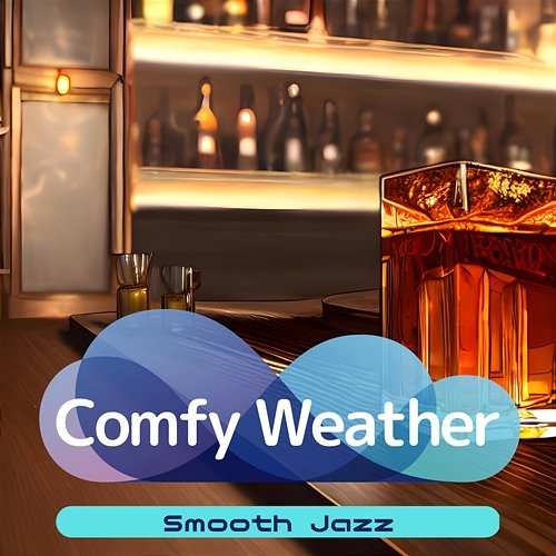 Smooth Jazz Comfy Weather
