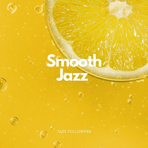 Smooth Jazz Jazz Followers