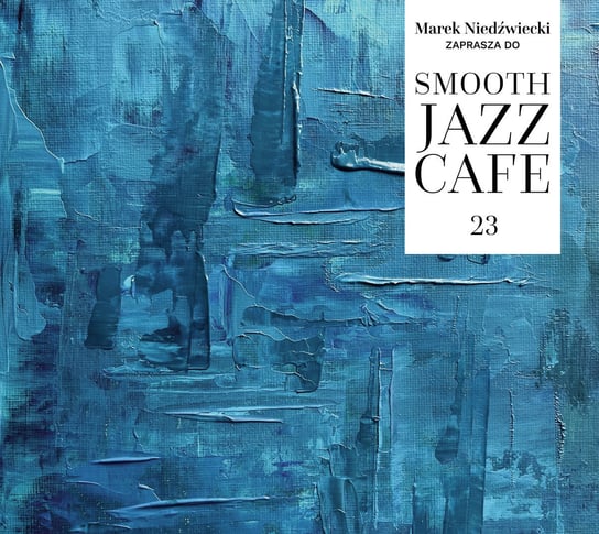 Smooth Jazz Cafe 23 Various Artists