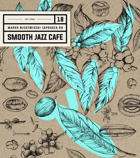 Smooth Jazz Cafe. Volume 18 Various Artists