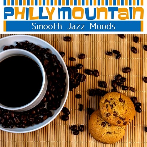 Smooth Jazz Moods Philly Mountain