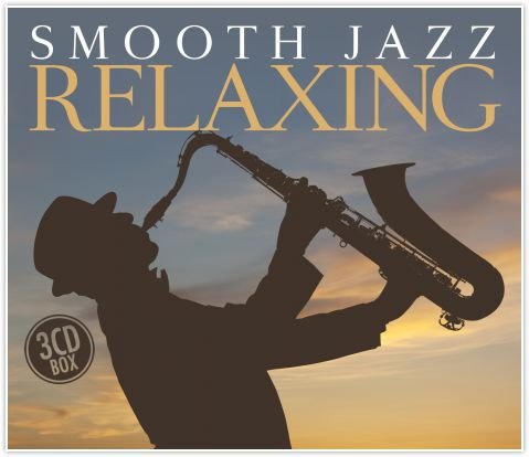 Smooth Jazz Relaxing Various Artists