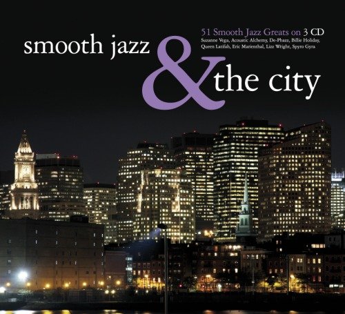 Smooth Jazz & The City Various Artists