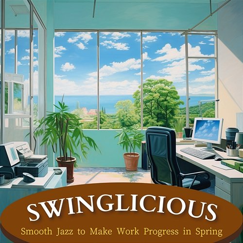 Smooth Jazz to Make Work Progress in Spring Swinglicious