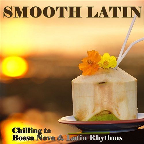 Smooth Latin Chilling to Bossa Nova and Latin Rhythms Gembè