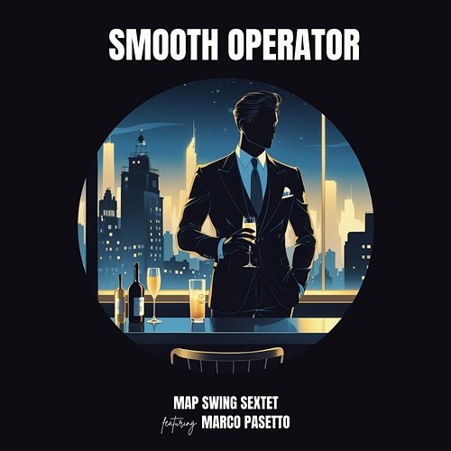 Smooth Operator Map Swing Sextet feat. Marco Pasetto