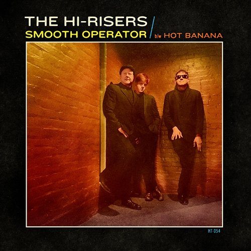 Smooth Operator B/W Hot Banana The Hi-Risers