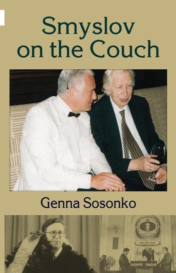 Smyslov on the Couch Sosonko Genna