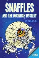 Snaffles and the Moonfish Mystery Scott Cavan