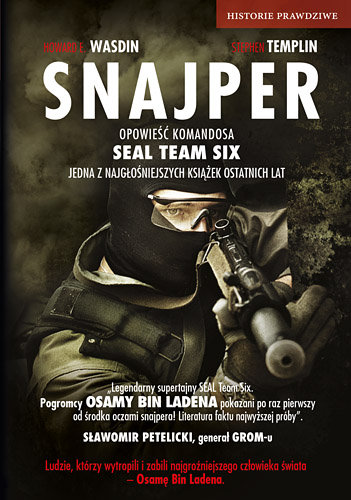 Snajper.Opowieść komandosa Seal Team Six Templin Stephen, Wasdin Howard E.