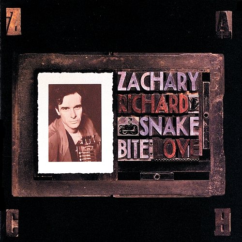 Snake Bite Love ZACHARY RICHARD