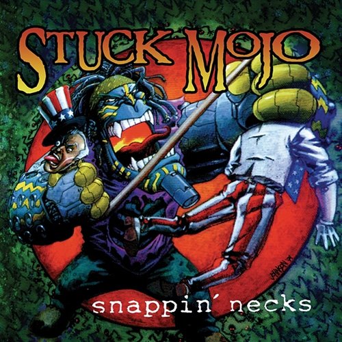 Snappin' Necks Stuck Mojo