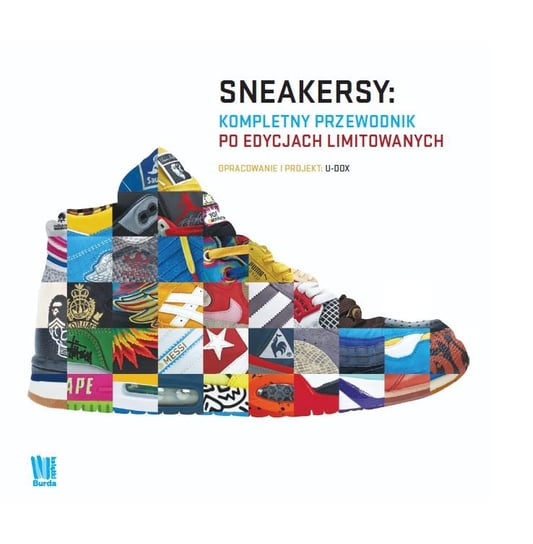 Sneakersy: Kompletny przewodnik po edycjach limitowanych U-Dox