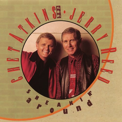 Sneakin' Around Chet Atkins & Jerry Reed
