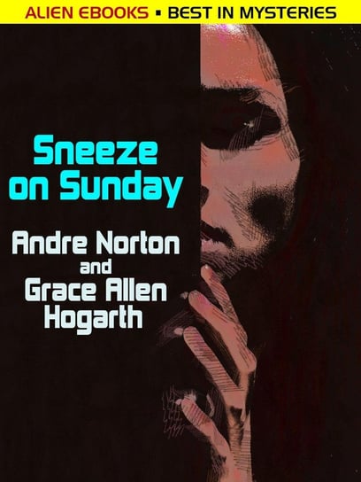 Sneeze on Sunday - ebook epub Andre Norton, Grace Allen Hogarth