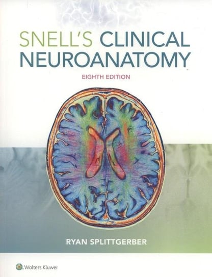 Snell's Clinical Neuroanatomy Splittgerber Ryan