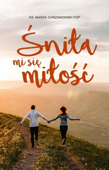 Śniła mi się miłość - ebook mobi Chrzanowski Marek