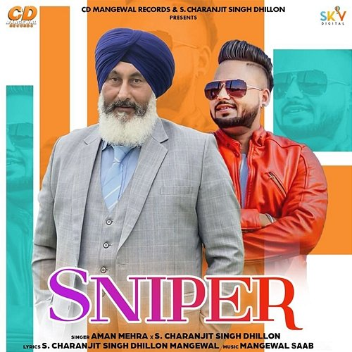 Sniper Aman Mehra & S. Charanjit Singh Dhillon