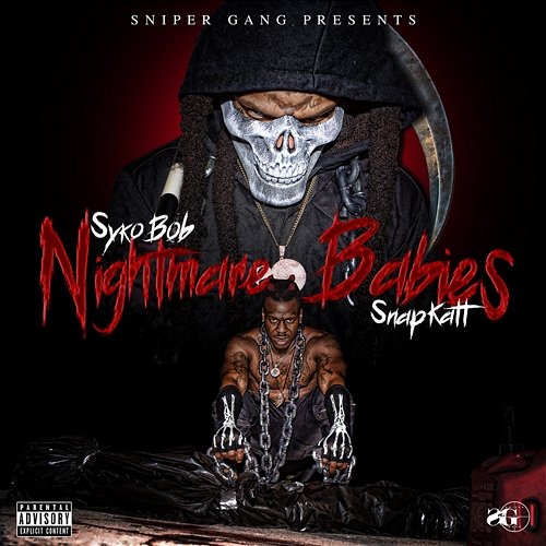 Sniper Gang Presents Syko Bob & Snapkatt: Nightmare Babies Sniper Gang, Syko Bob, Snapkatt