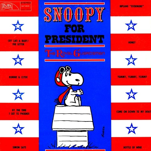Snoopy For President The Royal Guardsmen