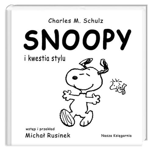 Snoopy i kwestia stylu. Snoopy. Tom 2 Schulz Charles M.