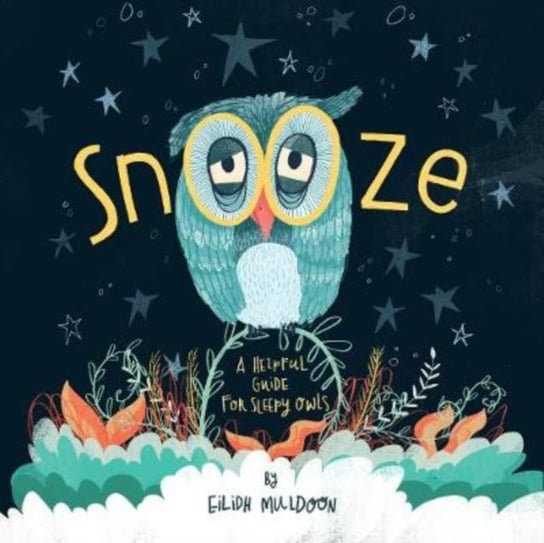 Snooze: Helpful Tips For Sleepy Owls Eilidh Muldoon