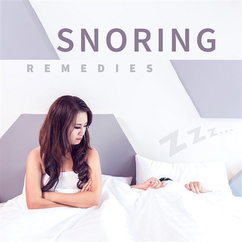 Snoring Remedies: Instrumental New Age for Better Sleep at Night, Sounds of Nature to Relax, Quiet & Peaceful Night, Insomnia Cures, Natural Sleep Aids Various Artists