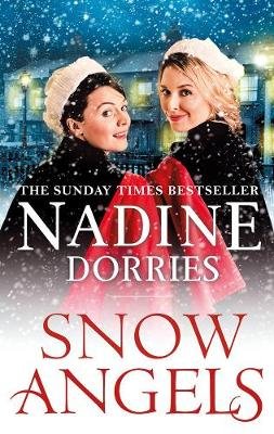 Snow Angels: An emotional Christmas read from the Sunday Times bestseller Dorries Nadine