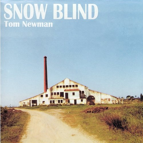 Snow Blind Tom Newman