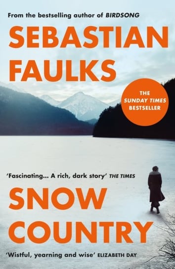 Snow Country: SUNDAY TIMES BESTSELLER Faulks Sebastian