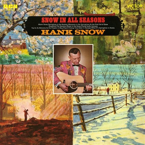 Snow In All Seasons Hank Snow