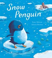 Snow Penguin Mitton Tony