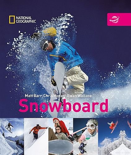Snowboard Barr Matt, Morani Chris, Wallace Ewan