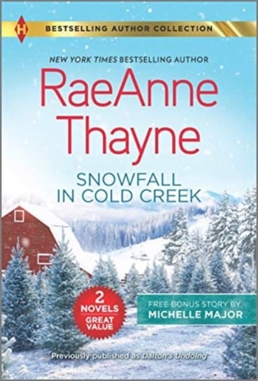 Snowfall in cold creek a deal made in te Thayne RaeAnne