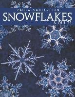 Snowflakes & Quilts - Print on Demand Edition Nadelstern Paula