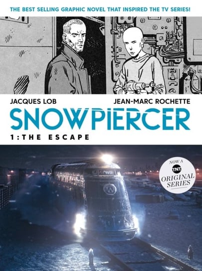 Snowpiercer 1: The Escape: The Escape Jacques Lob