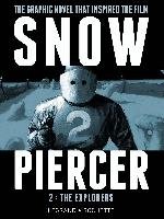 Snowpiercer: Vol 2 - The Explorers Legrand Benjamin