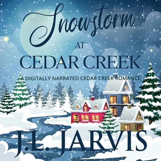 Snowstorm at Cedar Creek J.L. Jarvis