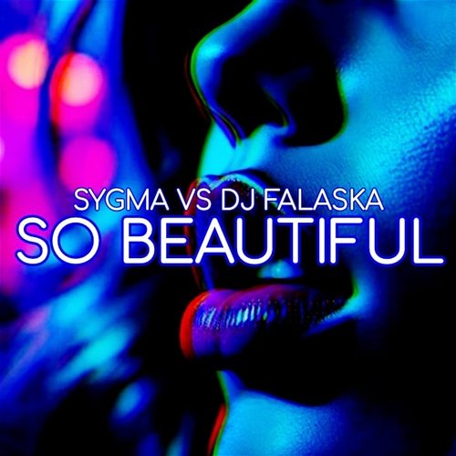 So Beautiful Sygma, DJ Falaska