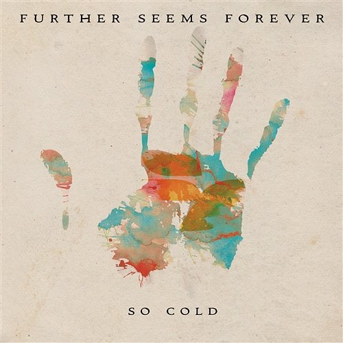 So Cold Further Seems Forever