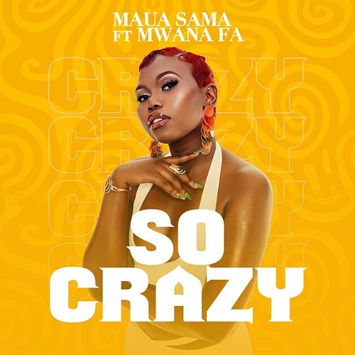So Crazy Mwana FA, Maua Sama
