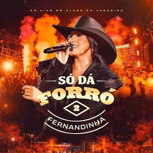 Só Dá Forró 2 Fernandinha