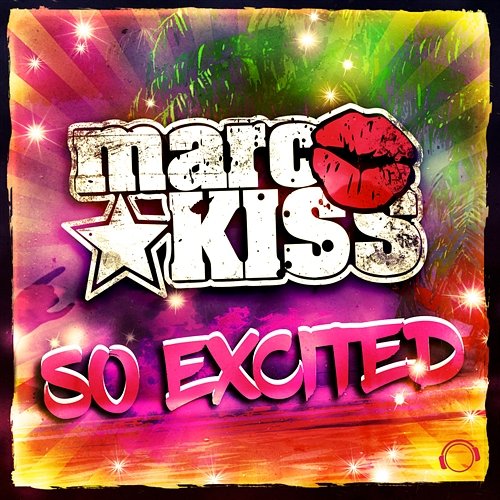 So Excited Marc Kiss