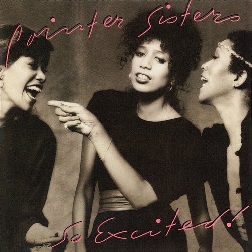 So Excited! (Expanded Edition) The Pointer Sisters