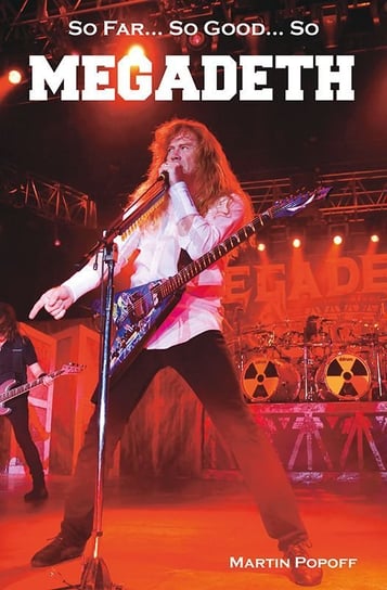So Far, So Good… So Megadeth Popoff Martin