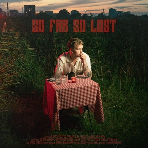 So Far So Lost Jonah Wright