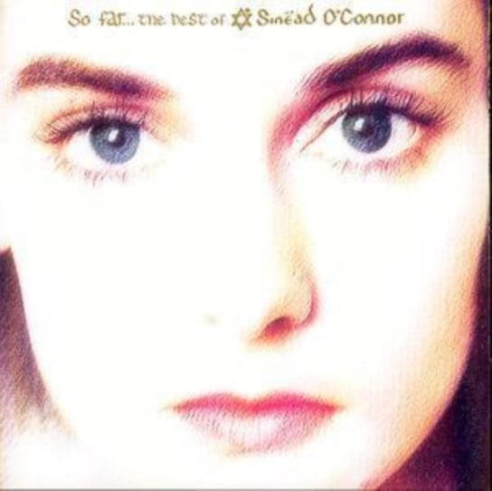 So Far… The Best Of Sinead O'Connor O'Connor Sinead