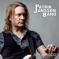 So Far To Go Patrik Jansson Band
