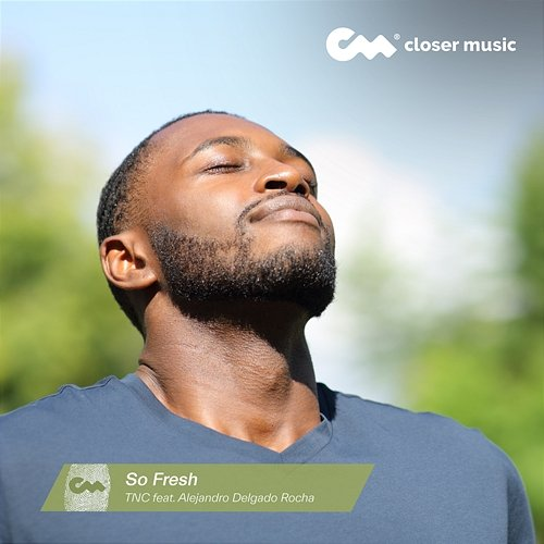 So Fresh TNC feat. Alejandro Delgado Rocha
