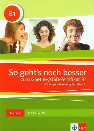 So geht's noch besser Goethe/OSD-Zertifikat B1 Testbuch + 3CD Opracowanie zbiorowe